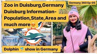 EP-05 Dolphin Show in Germany | Zoo in Duisburg,Germany | Amazing place to visit with family |