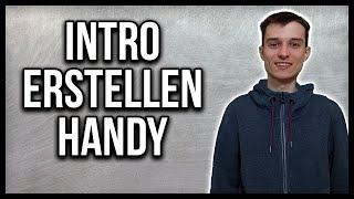 So erstellst du ein Intro auf deinem Handy 