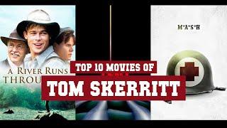 Tom Skerritt Top 10 Movies | Best 10 Movie of Tom Skerritt