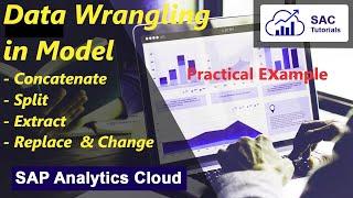 40. Data Wrangling in Data Model of SAC ( SAP Analytics Cloud)