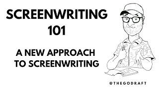 Episode 1: Screenwriting 101: A new approach to screenwriting