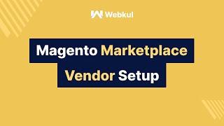 Magento Multi Vendor Marketplace Module - Seller/Vendor Setup