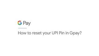 How to reset your UPI Pin on Google Pay? [English]