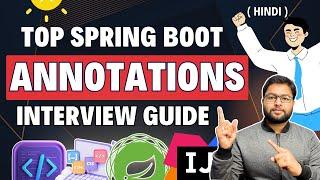 Top Spring Boot Annotations | Interview Guide in Hindi