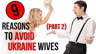 9 Reasons To AVOID Ukrainian Women For Marriage!
