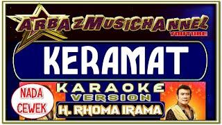 Karaoke Dangdut - KERAMAT (Nada Cewek) - H. Rhoma Irama