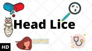 HEAD LICE, Causes, Signs and Symptoms, Diagnosis and Treatment.