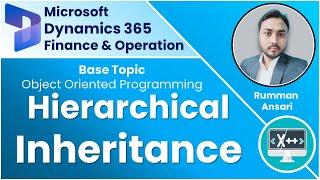 Hierarchical Inheritance in D365 F&O - X++ Code