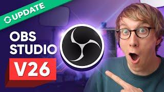 15+ NEW Features You NEED To Know About in OBS Studio V26