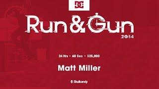 Matt Miller - Run & Gun