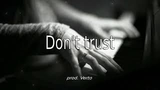 Free Dark Piano type Beat | DON'T TRUST | Rap Instrumental 2023