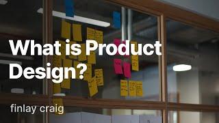 What is Product Design?