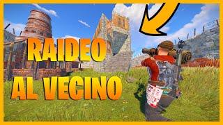 RAIDEO AL VECINO | RUST ESPAÑOL 2021