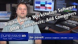 An Overview Of Digital Audio Workstation Software (DAW), Interfaces, And Computers - Tech Talk