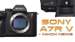 Breaking News Sony A7R V Announced | Nikon Z8 Development Announcement | Matt Irwin