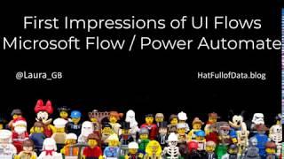 Power Automate - UI Flow First Impressions