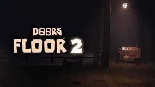 DOORS FLOOR 2 / ENDING OST - 1 HOUR LOOP