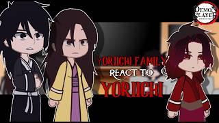 YORIICHI FAMILY REACT TO HIM || Demon Slayer