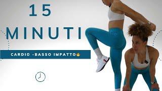 CARDIO 15 Minuti  | Basso Impatto | Senza Salti