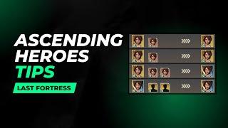 Ascending Heroes Tips for The Last Fortress Underground, Updated