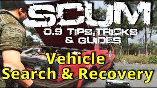 Where/How To Find & Recover A Vehicle | Scum 0.9 Tips, Tricks & Guides