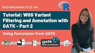 WGS Variant Calling: Variant Filtering and Annotation - Part 2 | Detailed NGS Analysis Workflow