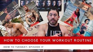 How To Choose Your Workout Routine