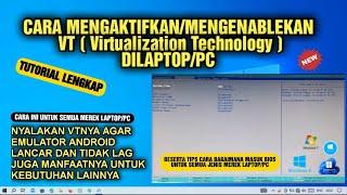 Cara Mengaktifkan Virtualization Technology (VT) Di Laptop/Pc - how to enable virtualization