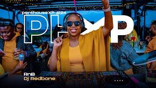 Pent House XP at Carabona | R&B | DJ REDBONE #24