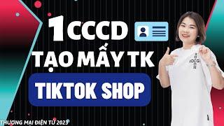 1 CCCD Lập Được Mấy SHOP Trên TIKTOK SHOP? | Yến Trùm