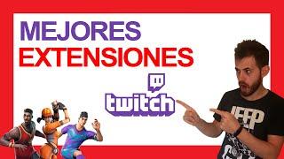 MEJORES EXTENSIONES para TWITCH 2021 