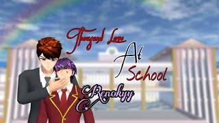 A Thousand Loves IN School[Seribu Cinta Di Skolah]#Epsd 1#||Drama BxB[Renoky]