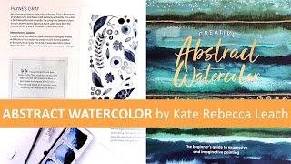 Creative Abstract Watercolor Techniques by Kate Rebecca Leach | Art Book Review