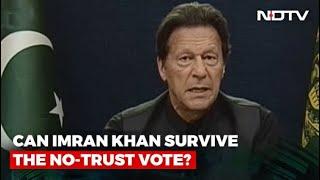 Can Imran Khan Survive The No-Trust Vote?