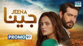 JEENA | Promo Episode 97 Tomorrow at 9PM | UC2U