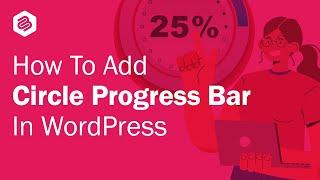 How to Add a Circle Progress Bar in WordPress