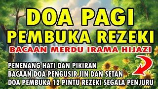 DOA PAGI HARI PEMBUKA REZEKI