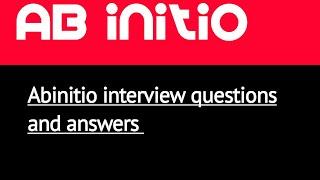 Abinitio interview questions and answers