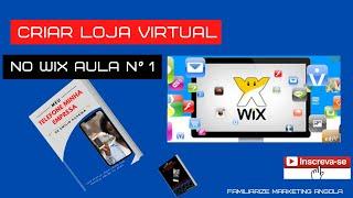 CRIAR LOJA VIRTUAL NO WIX AULA 1 VEJA COMO É