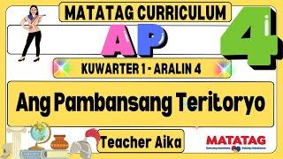 MATATAG AP 4 Grade 4 Kuwarter 1 Aralin 4 Ang Pambansang Teritoryo #matatag