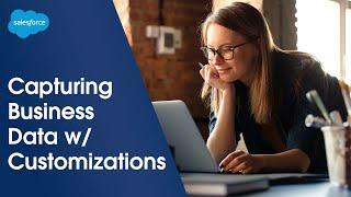 How to Create Custom Fields to Capture Your Business Data | Lightning Experience | Salesforce