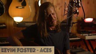 Kevin Foster - Aces (Intimate, Live Off the Floor)