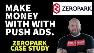 Zeropark Traffic Case Study - Profitable Ads & Targets Revealed.