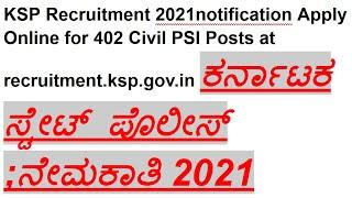 KSP Recruitment 2021 notification | 402 Civil PSI Posts recruitment.ksp.gov.in