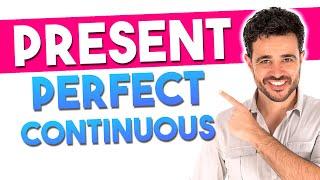 PRESENT PERFECT CONTINUOUS en Inglés  Ejercicios + Explicación