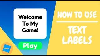 How to use TEXT LABELs in Roblox