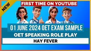 OET SPEAKING ROLE PLAY 01 JUNE 2024 EXAM SAMPLE - HAY FEVER | MIHIRAA