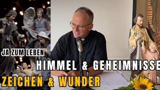 Zeichen & Wunder - Himmel & Geheimnisse: Heiliger Josef Exerzitien(Teil 4) | Pfarrer Fimm #beziehung