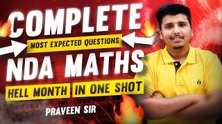 Hell Month - Complete Mathematics Most Expected Questions | NDA 1 2024
