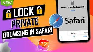 iOS 17 : How to use Locked Private Browsing in Safari iPhone